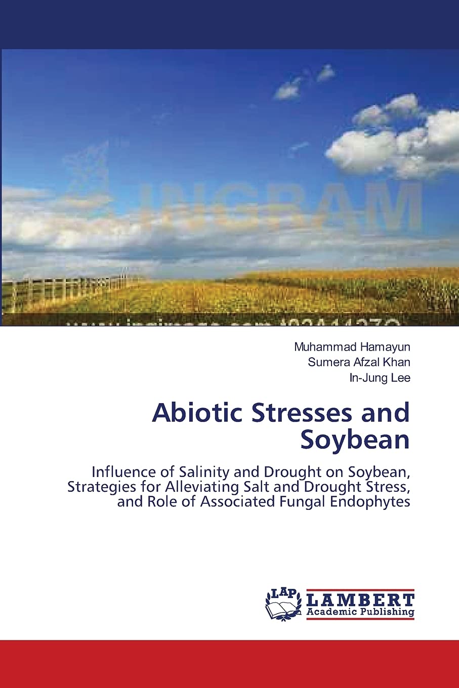 Abiotic Stresses and Soybean: Influence of Salinity and Drought on Soybean, Strategies for Alleviating Salt and Drought Stress, ,Used