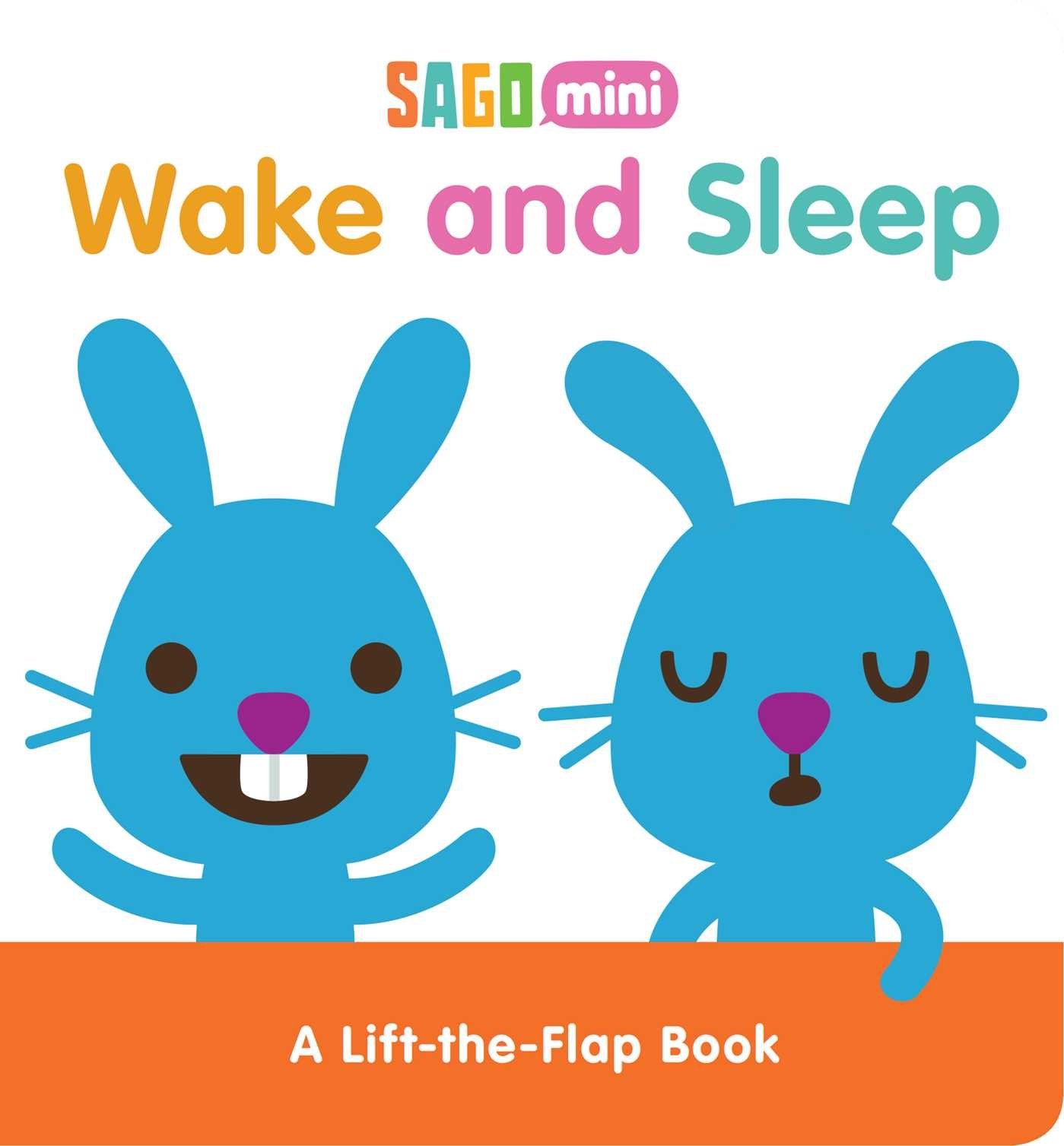 Wake and Sleep: A Lift-the-Flap Book (Sago Mini)-Used
