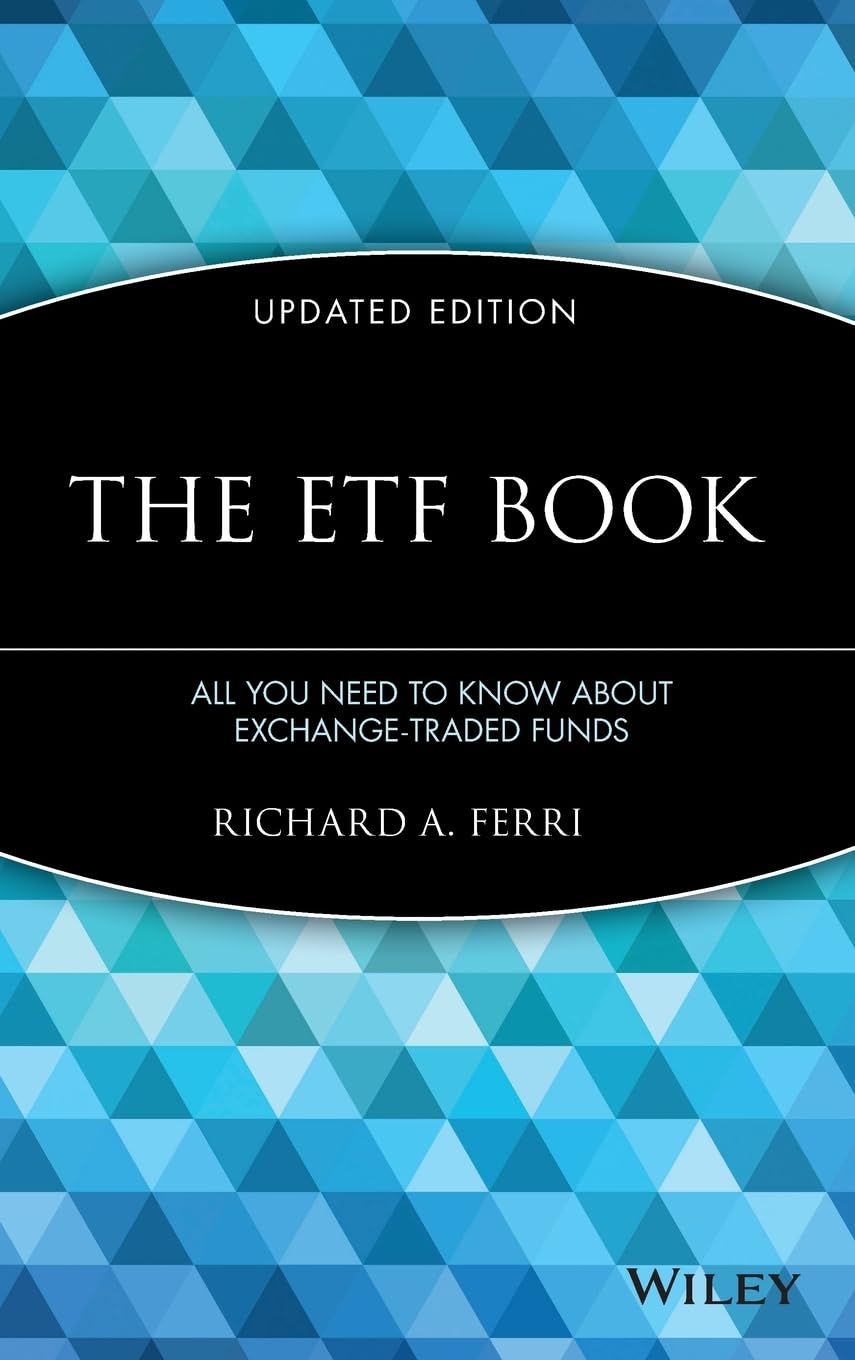 The ETF Book: All You Need to Know About ExchangeTraded Funds,Used