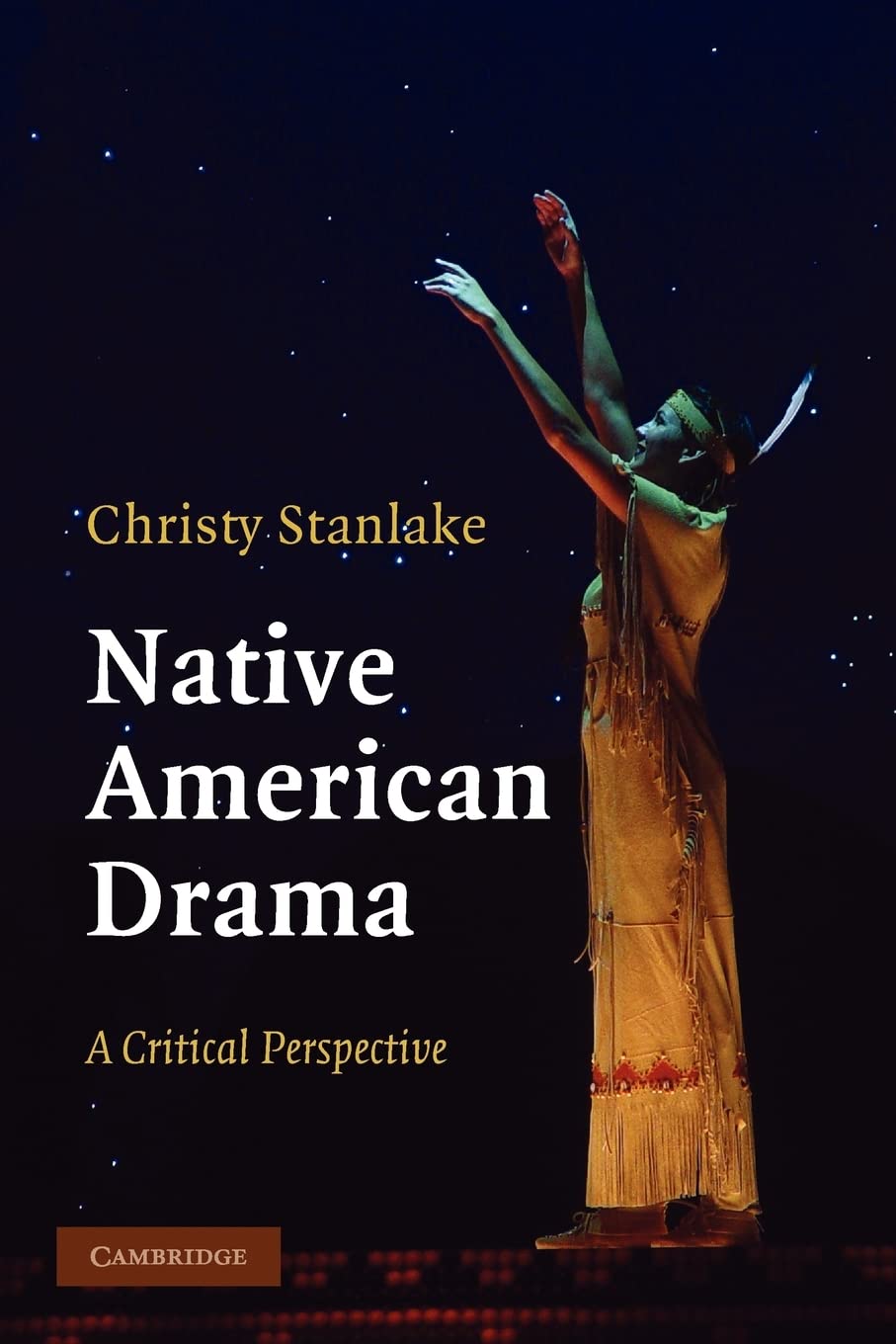 Native American Drama: A Critical Perspective,Used