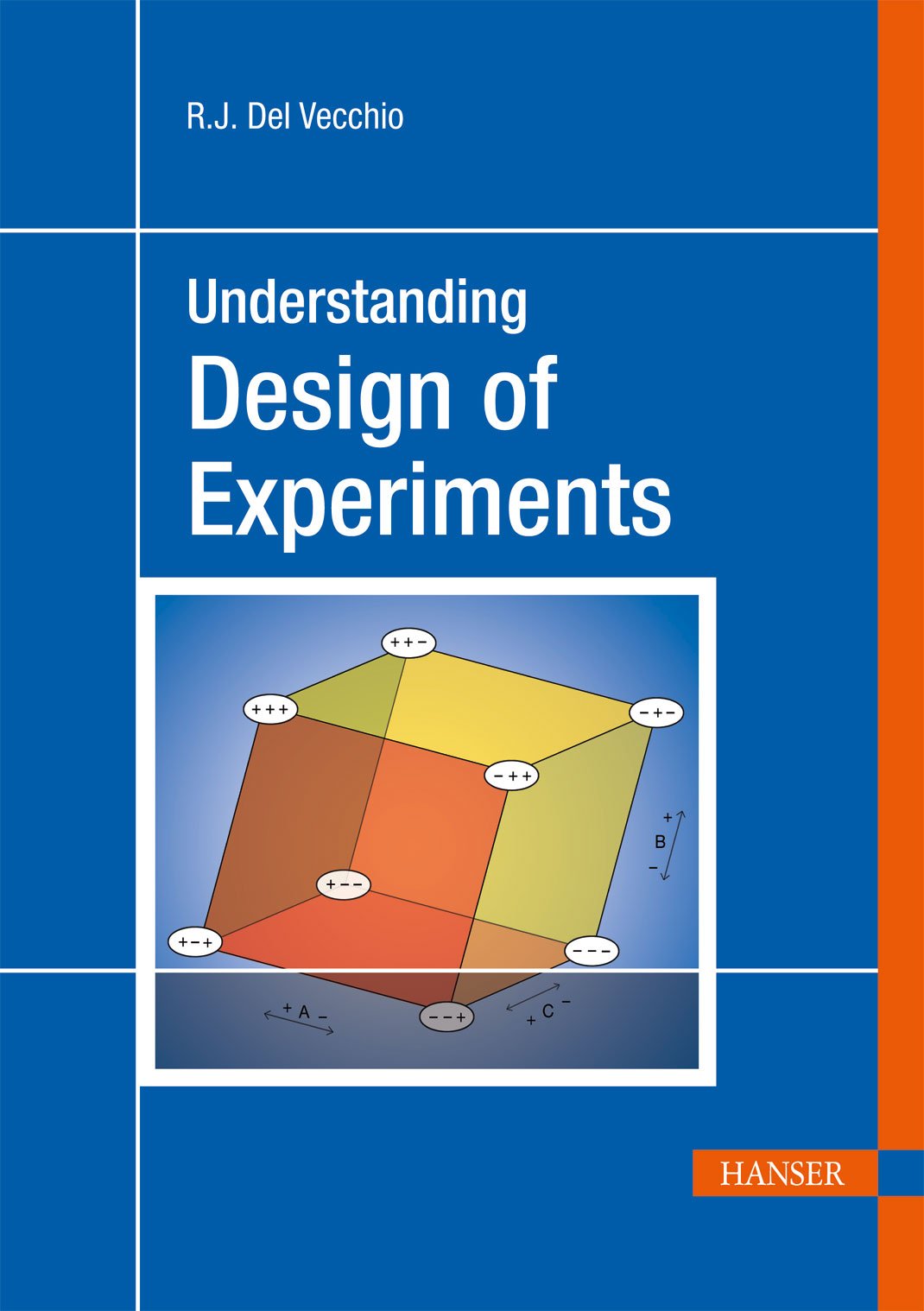 Understanding Design Of Experiments: A Primer For Technologists (Progress In Polymer Processing (Paperback)),Used