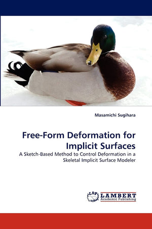 FreeForm Deformation for Implicit Surfaces: A SketchBased Method to Control Deformation in a Skeletal Implicit Surface Modeler,Used