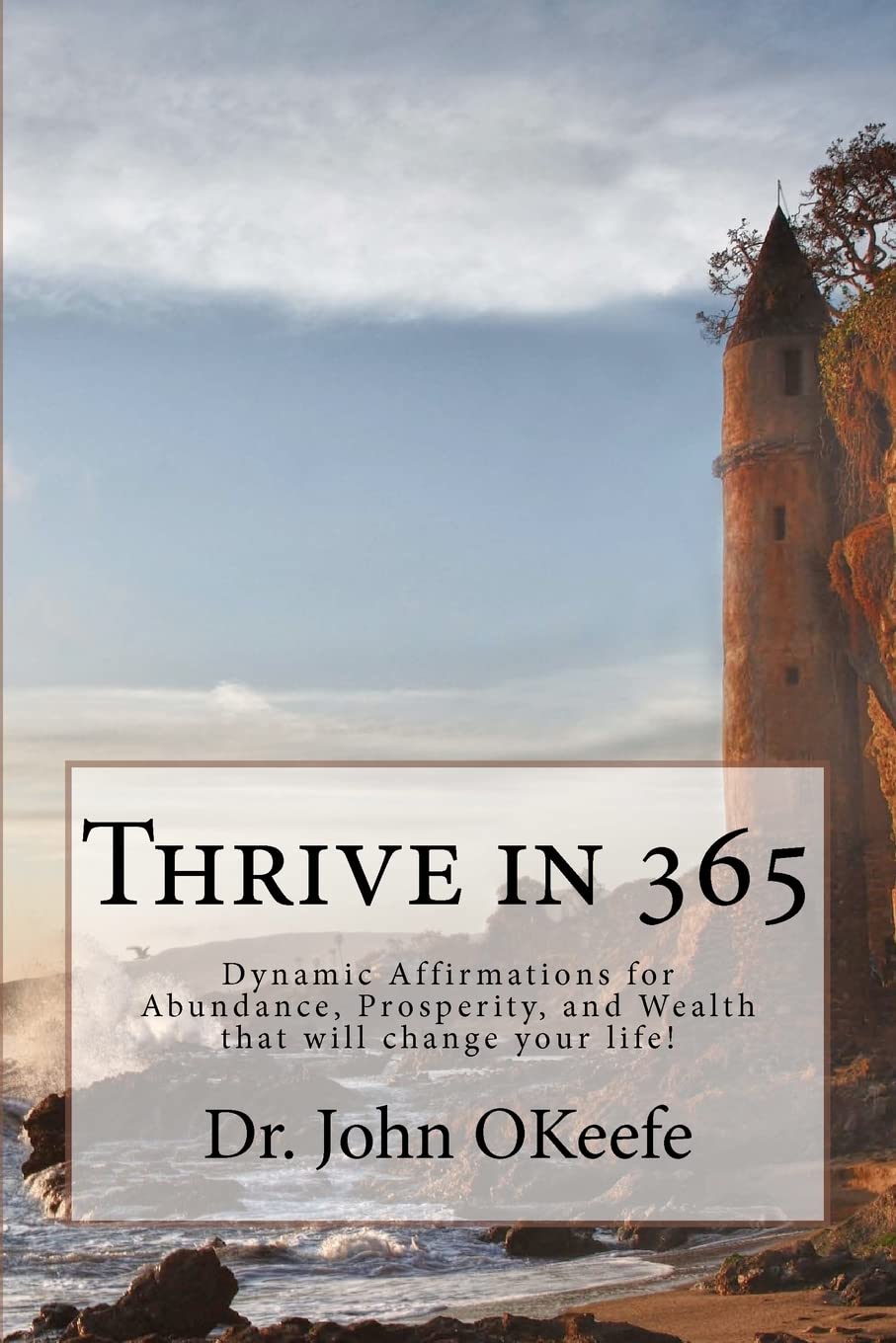 Thrive In 365: Dynamic Affirmations For Abundance, Prosperity, And Wealth That Will Change Your Life !,Used