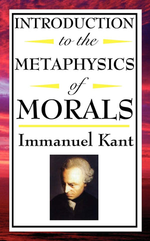 Introduction to the Metaphysic of Morals,Used