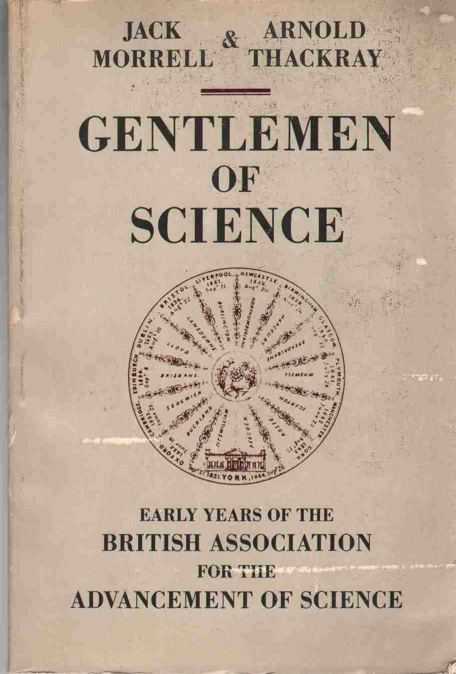 Gentlemen of Science: Early Years of the British Association for the Advancement of Science,Used