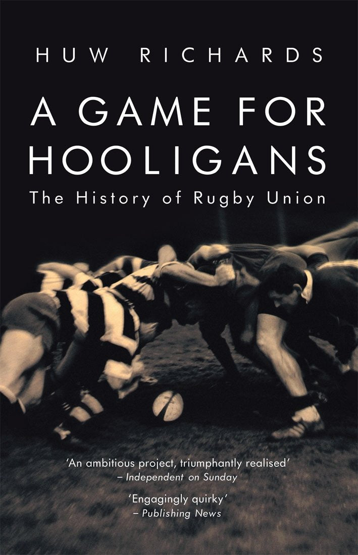 A Game for Hooligans: The History of Rugby Union,Used