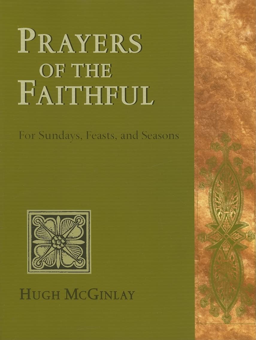 Prayers Of The Faithful: For Sundays, Feasts, And Seasons,New