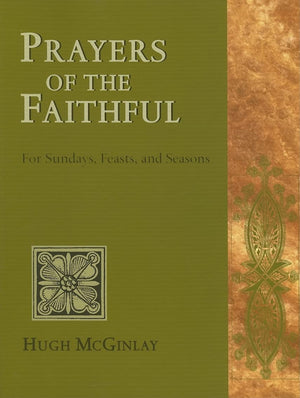 Prayers Of The Faithful: For Sundays, Feasts, And Seasons,Used