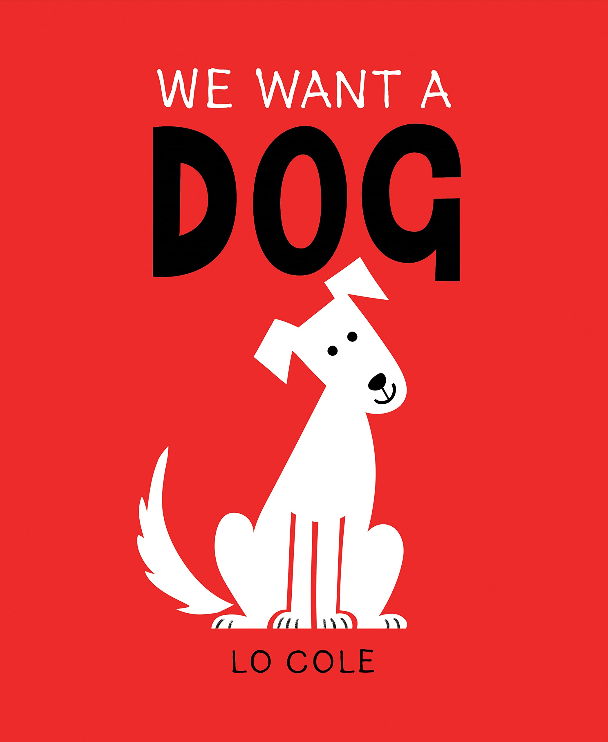 We Want a Dog: (Dog Books, Rescue Pets, Gifts for Dog Lovers),Used