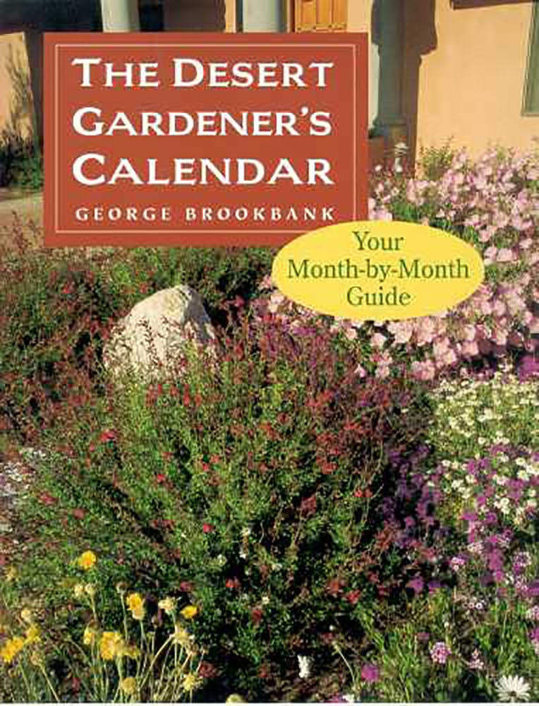 The Desert Gardener'S Calendar: Your Monthbymonth Guide,Used