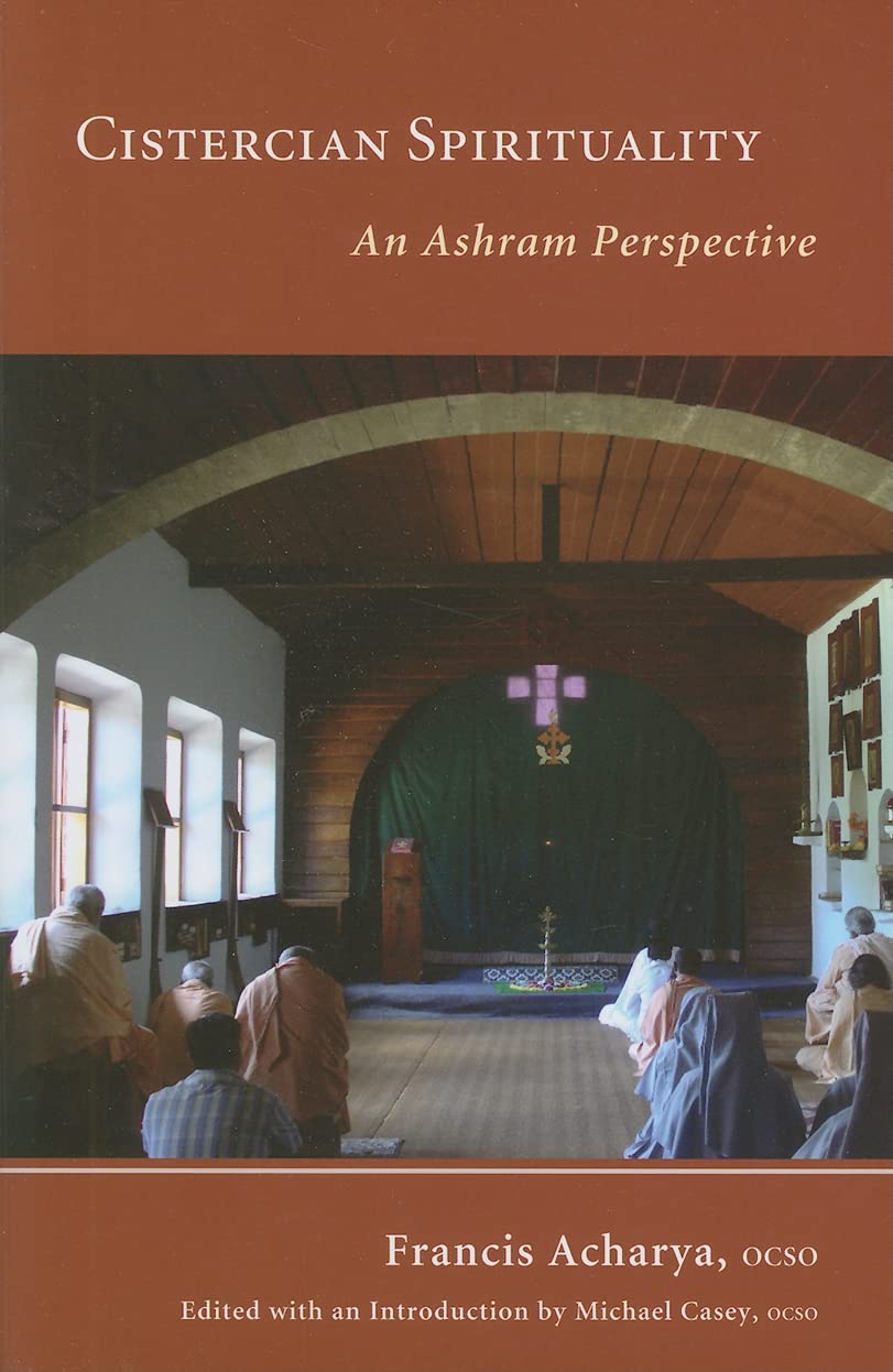 Cistercian Spirituality: An Ashram Perspective (Volume 26) (Monastic Wisdom Series),Used
