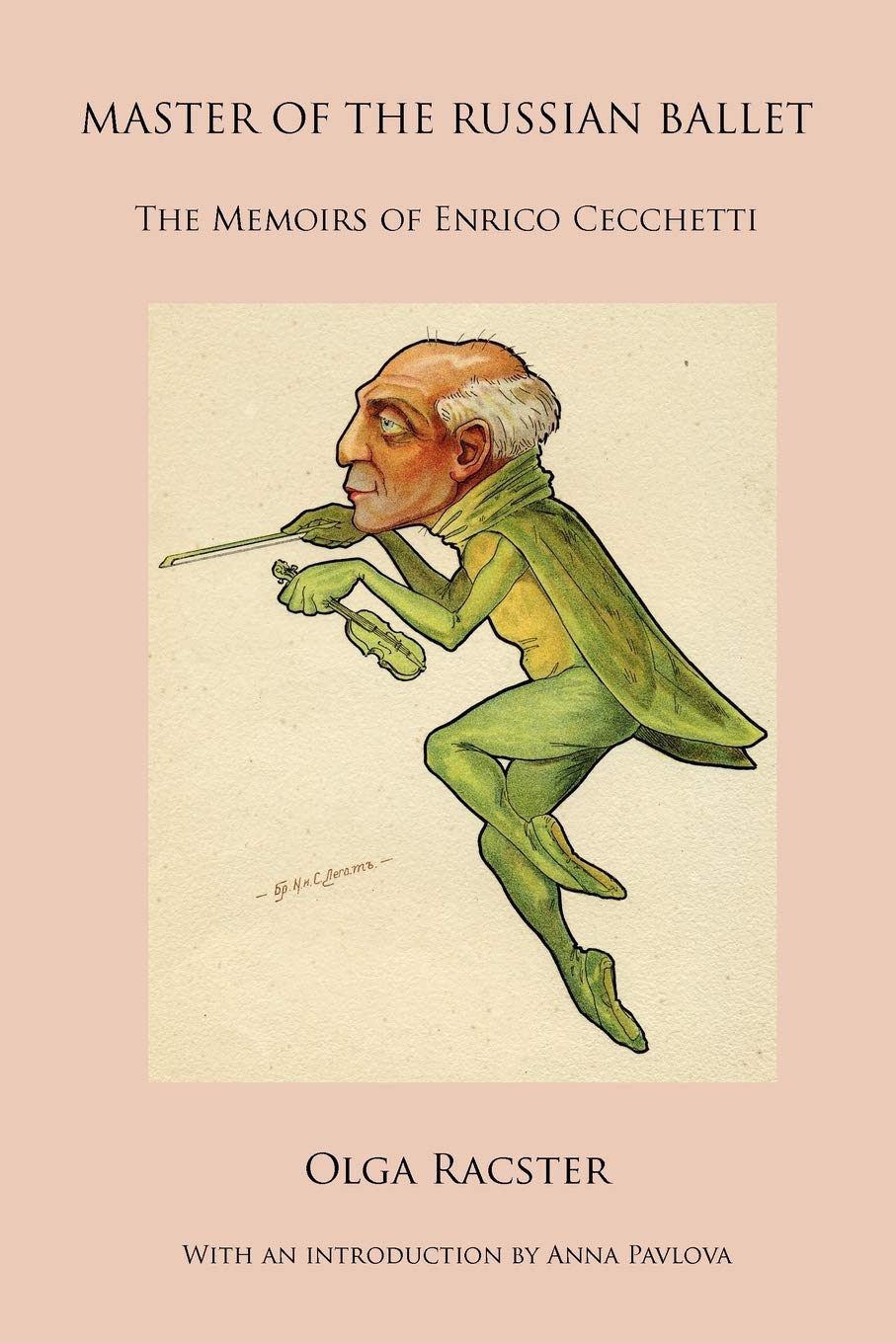 Master of the Russian Ballet  The Memoirs of Enrico Cecchetti,Used