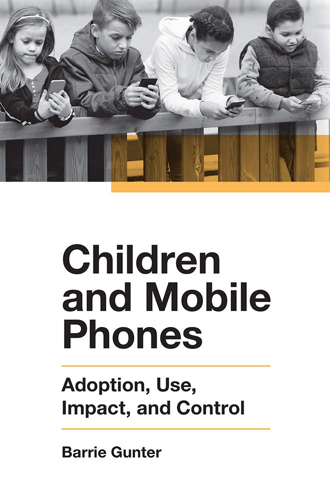 Children and Mobile Phones: Adoption, Use, Impact, and Control,Used