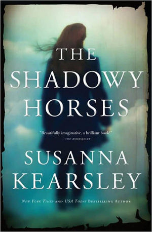 The Shadowy Horses,New