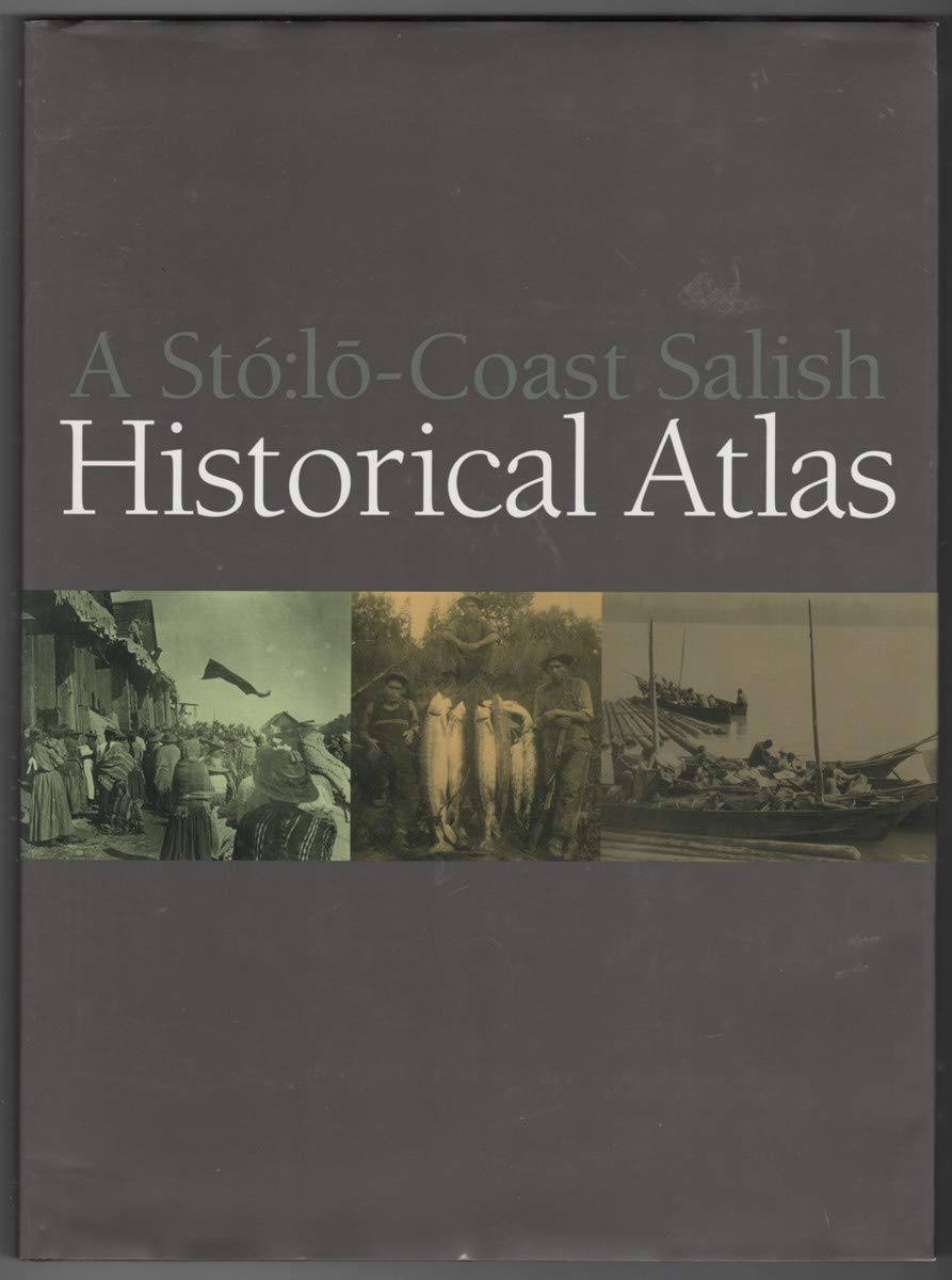 A Sto:loCoast Salish Historical Atlas,Used