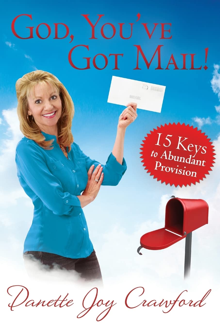 God, You've Got Mail: 15 Keys to Abundant Provision,Used