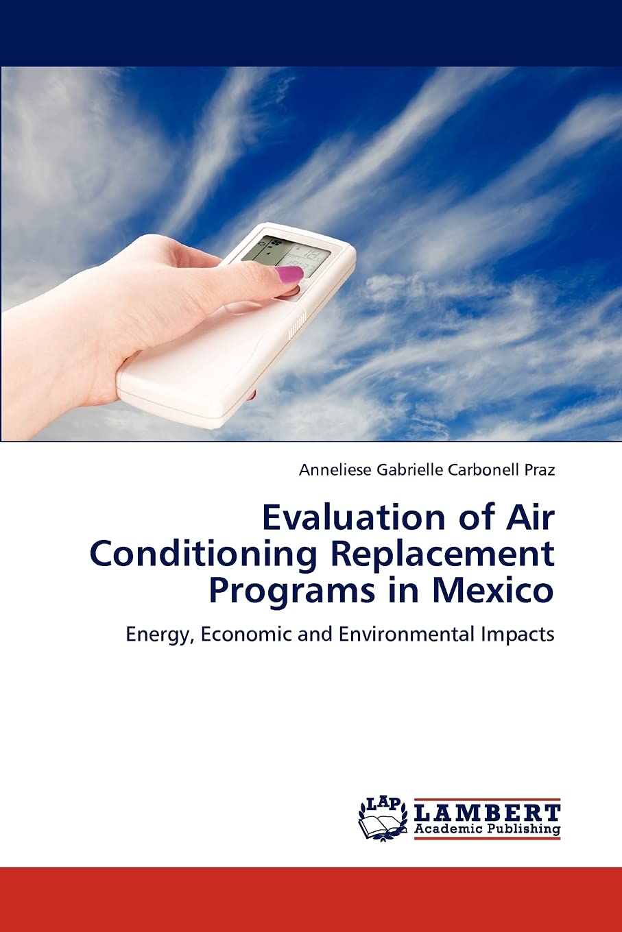 Evaluation of Air Conditioning Replacement Programs in Mexico: Energy, Economic and Environmental Impacts,Used