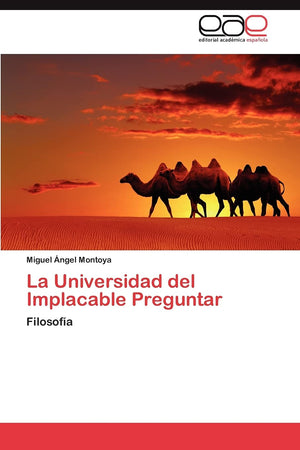 La Universidad del Implacable Preguntar: Filosofa (Spanish Edition),Used