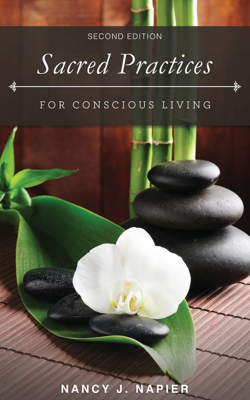 Sacred Practices for Conscious Living: Second Edition,Used