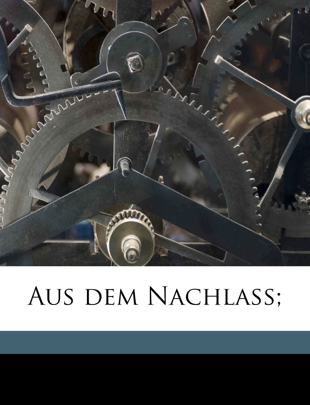 Aus Dem Nachlass; (German Edition),Used