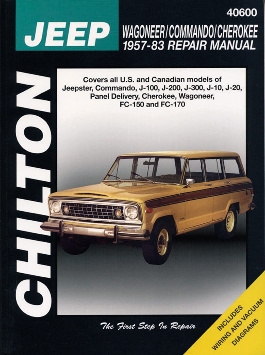 Jeep Wagoner, Commando, And Cherokee, 195783 (Chilton Total Car Care Series Manuals)