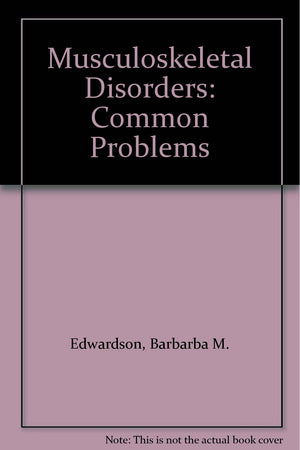 Musculoskeletal Disorders: Common Problems,Used