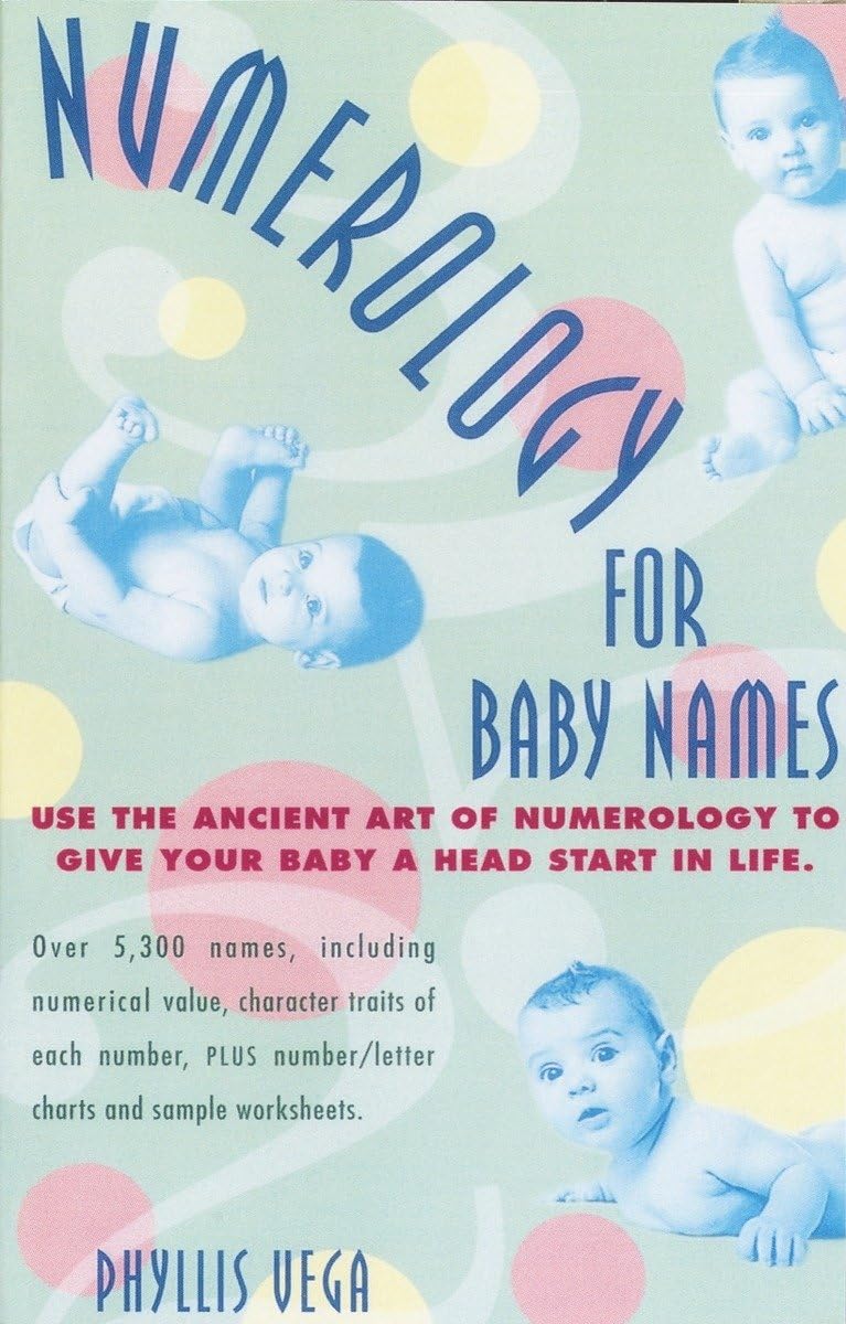 Numerology For Baby Names: Use The Ancient Art Of Numerology To Give Your Baby A Head Start In Life,Used