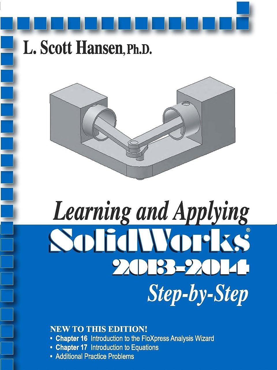 Learning and Applying SolidWorks 20132014 (Volume 1),New