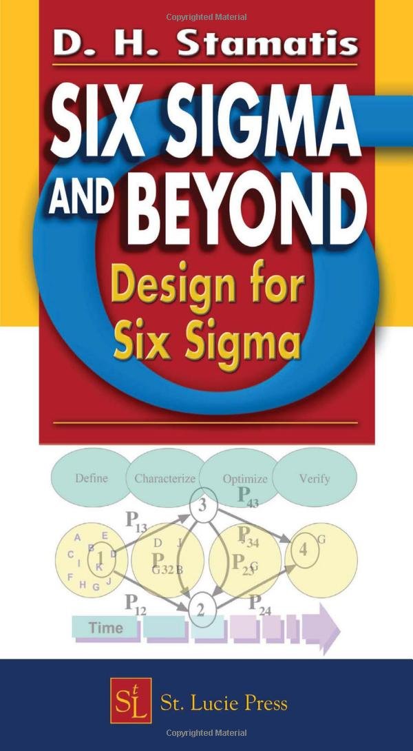 Six Sigma and Beyond: Design for Six Sigma, Volume VI,Used