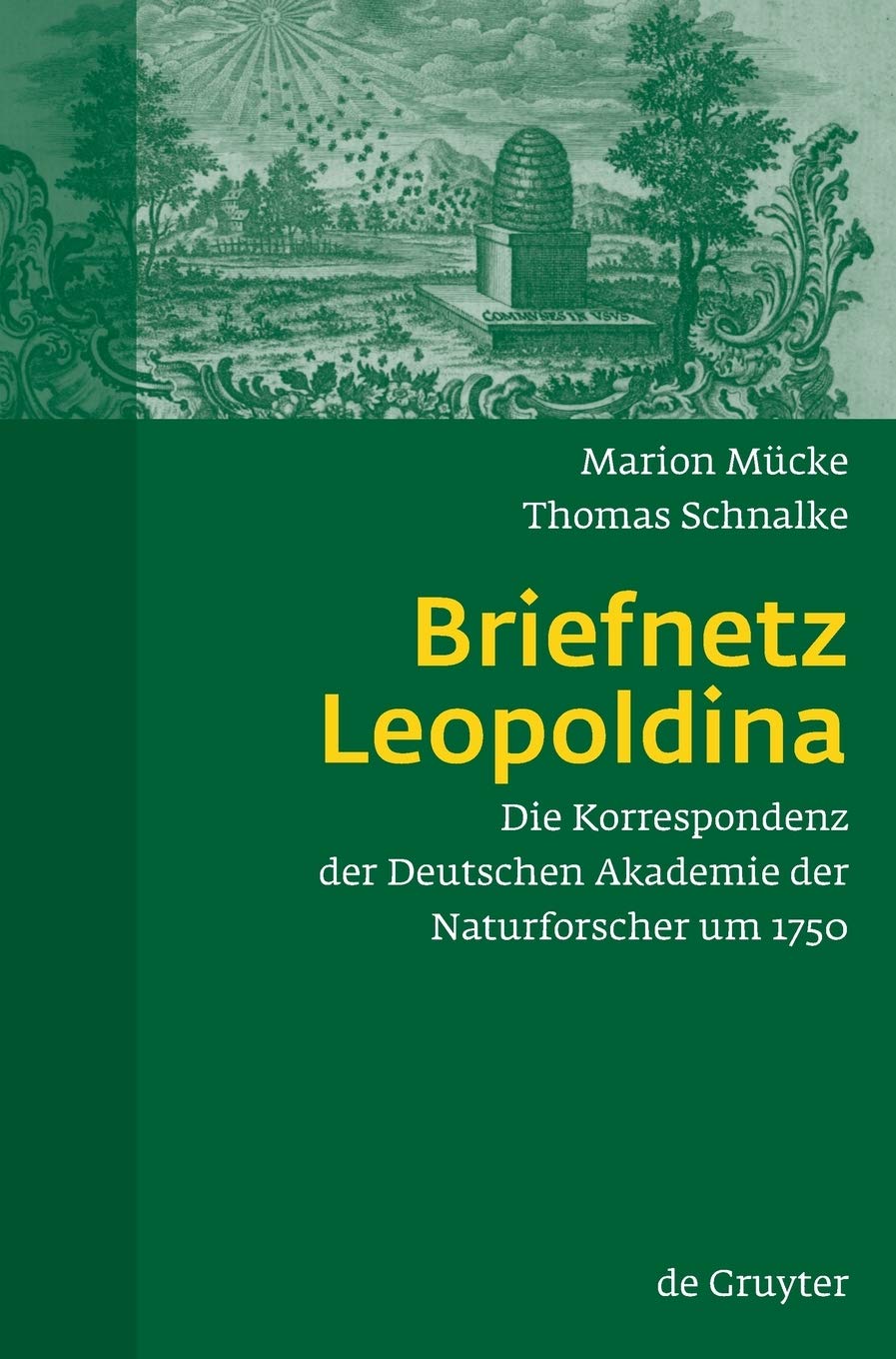 Briefnetz Leopoldina: Die Korrespondenz der Deutschen Akademie der Naturforscher um 1750 (German Edition),Used