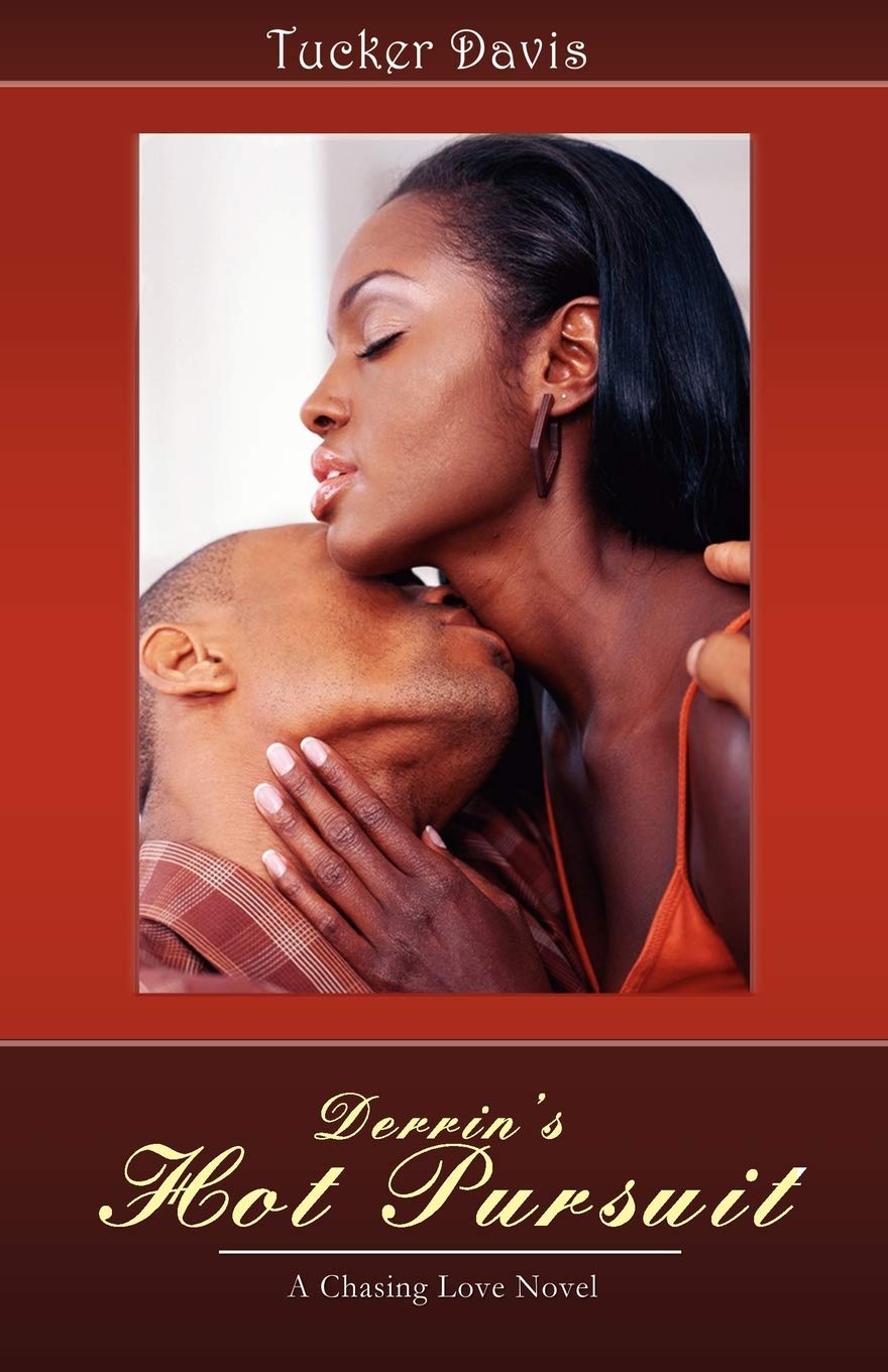 Derrin'S Hot Pursuit: A Chasing Love Novel,Used