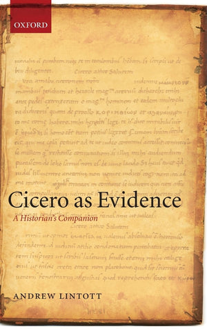 Cicero as Evidence: A Historian's Companion,Used