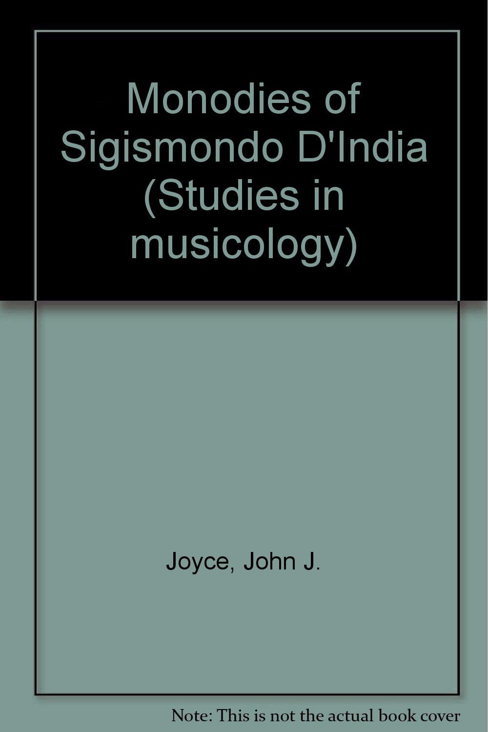 The Monodies Of Sigismondo Dindia (Studies In Musicology) -Used
