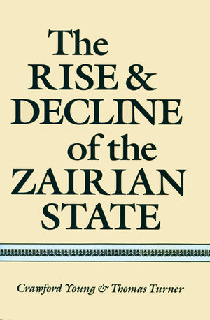 The Rise and Decline of the Zairian State,Used
