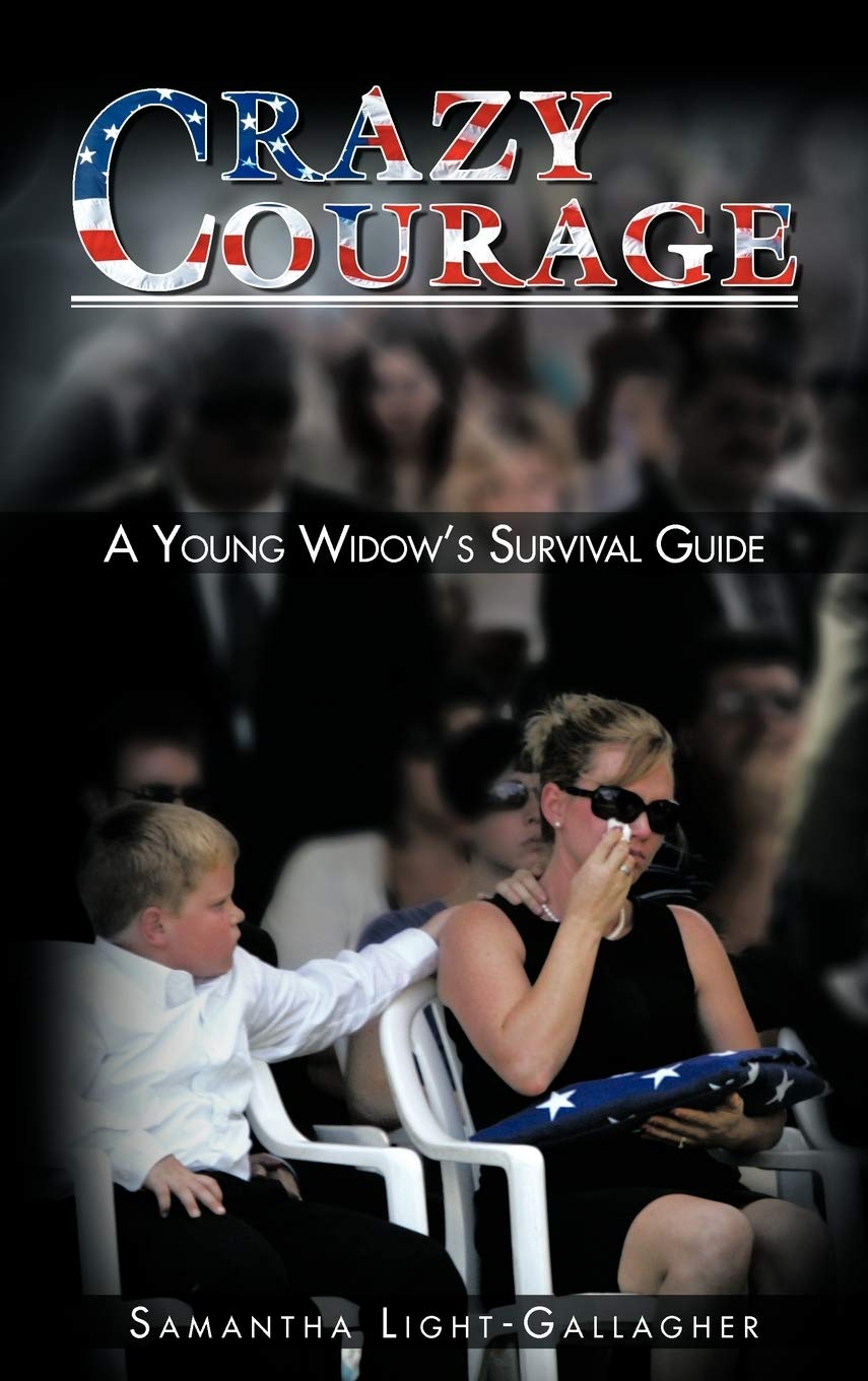 Crazy Courage: A Young Widow'S Survival Guide,Used