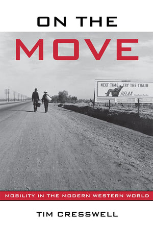 On the Move: Mobility in the Modern Western World,Used