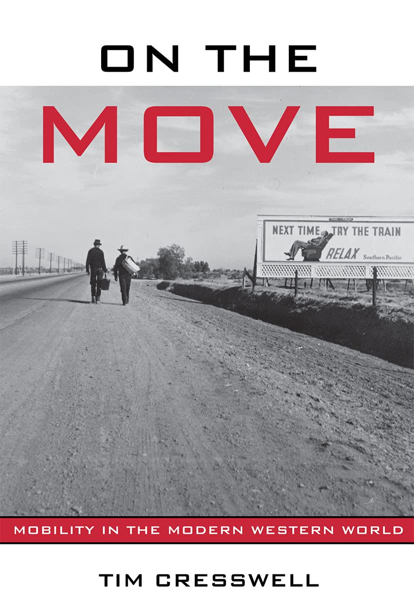On the Move: Mobility in the Modern Western World,Used