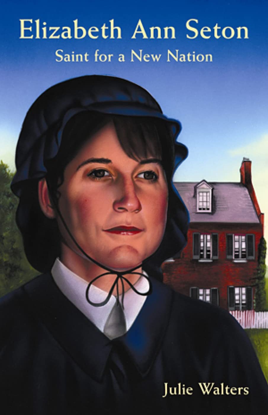 Elizabeth Ann Seton: Saint For A New Nation,Used