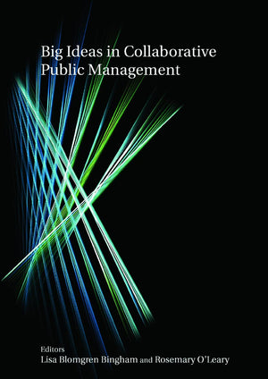 Big Ideas in Collaborative Public Management,Used