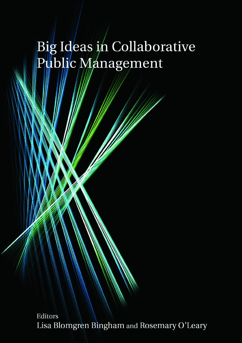 Big Ideas in Collaborative Public Management,Used