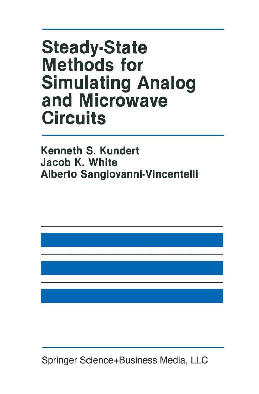 SteadyState Methods for Simulating Analog and Microwave Circuits (The Springer International Series in Engineering and Computer,Used