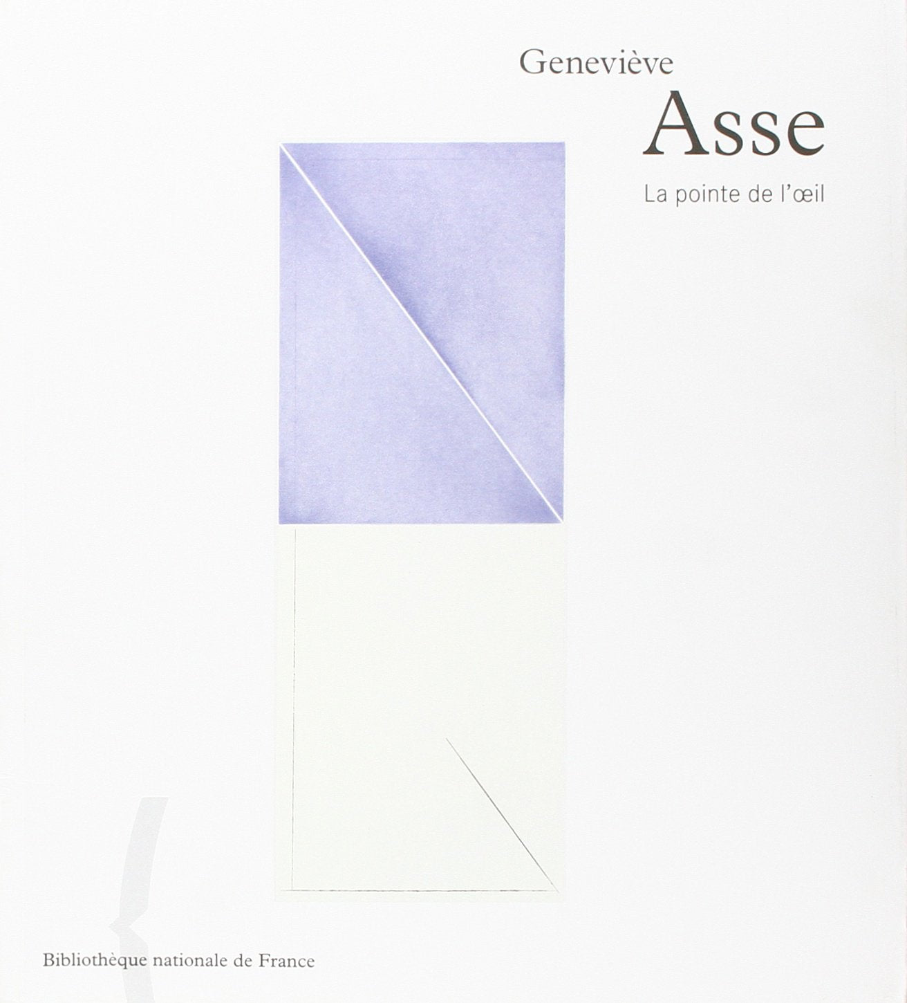 Genevive Asse : La Pointe de l'oeil,Used