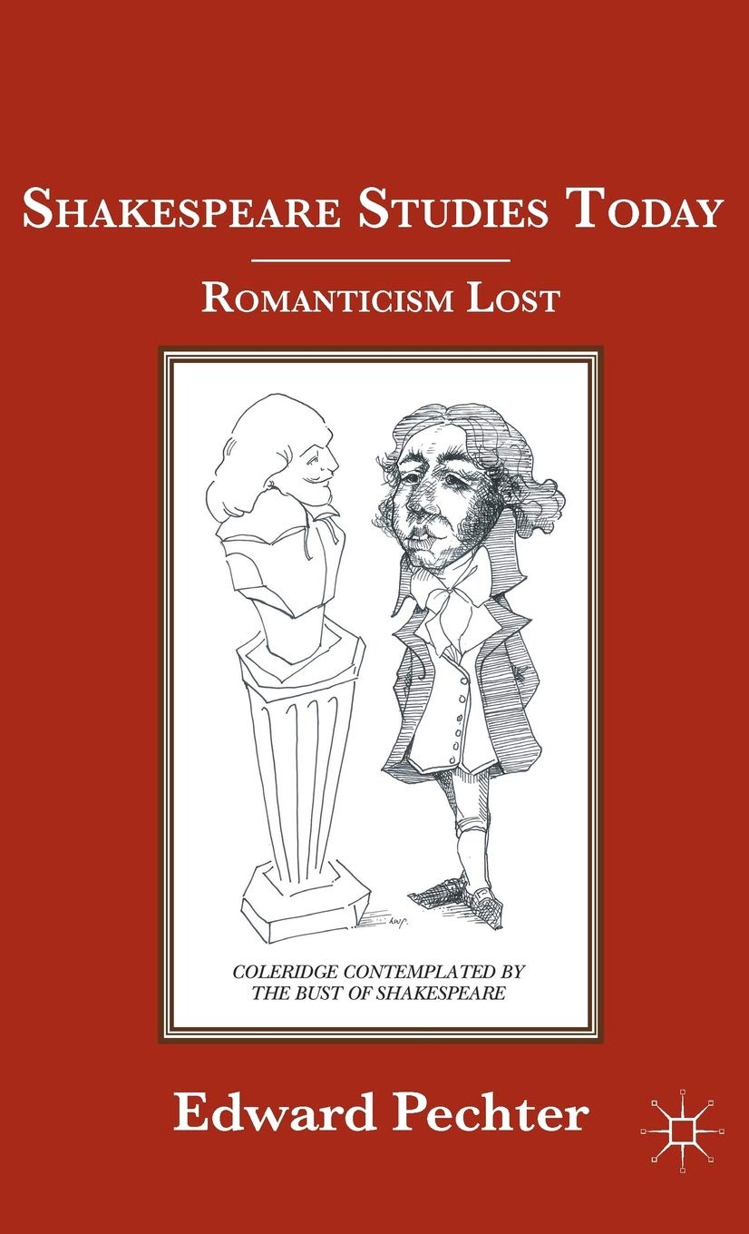Shakespeare Studies Today: Romanticism Lost,Used
