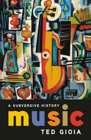 Music: A Subversive History,Used