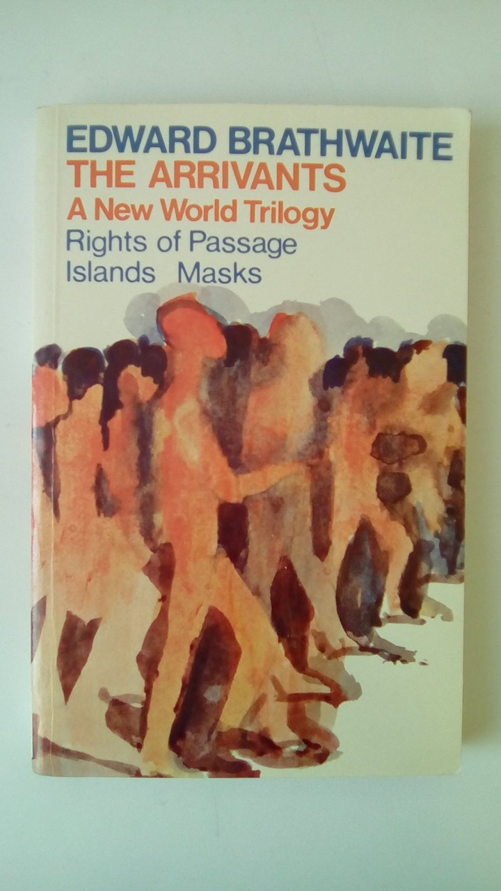 The Arrivants: A New World Trilogyrights Of Passage / Islands / Masks