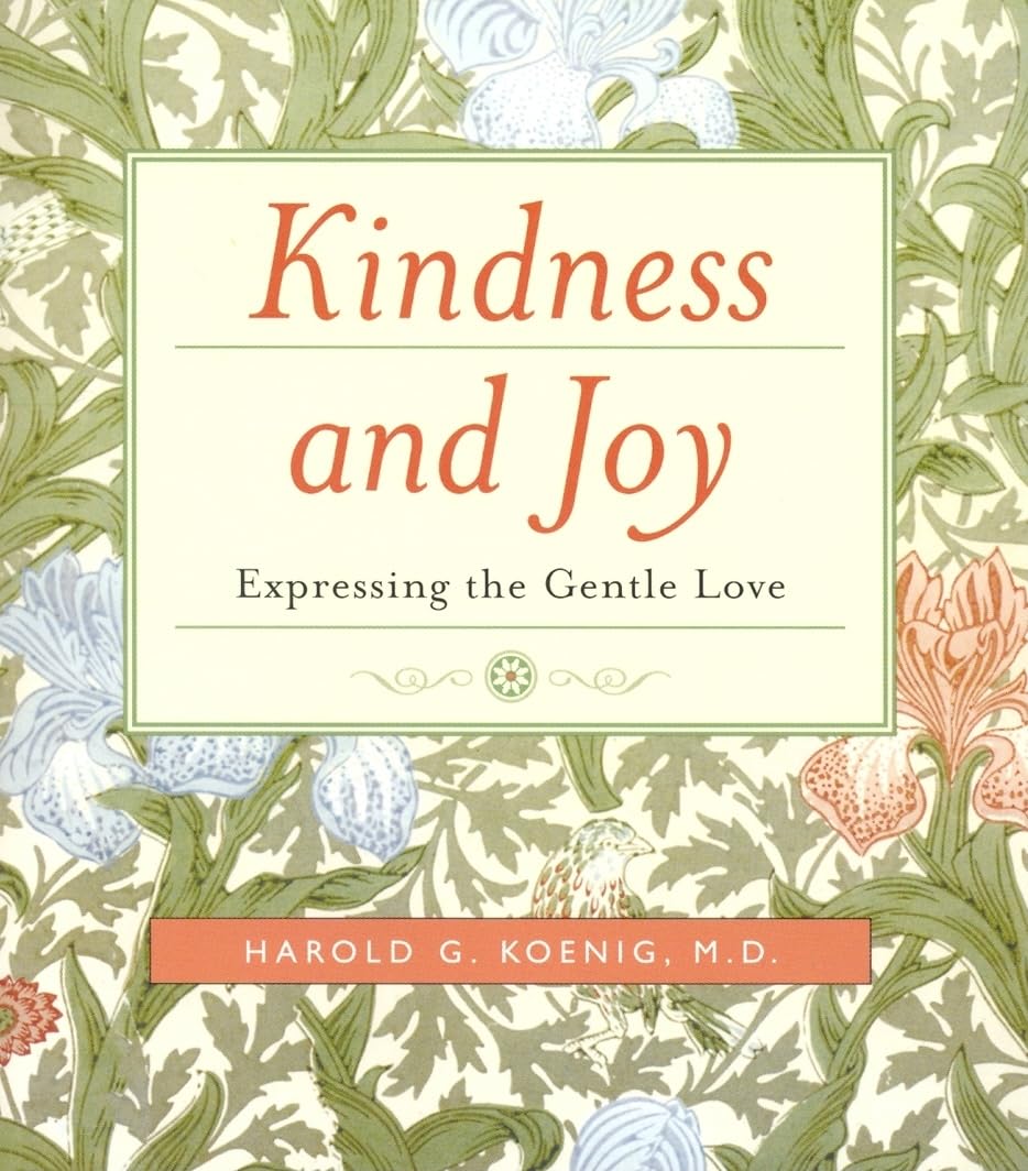 Kindness and Joy: Expressing the Gentle Love,Used