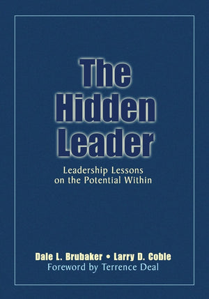 The Hidden Leader: Leadership Lessons on the Potential Within,Used