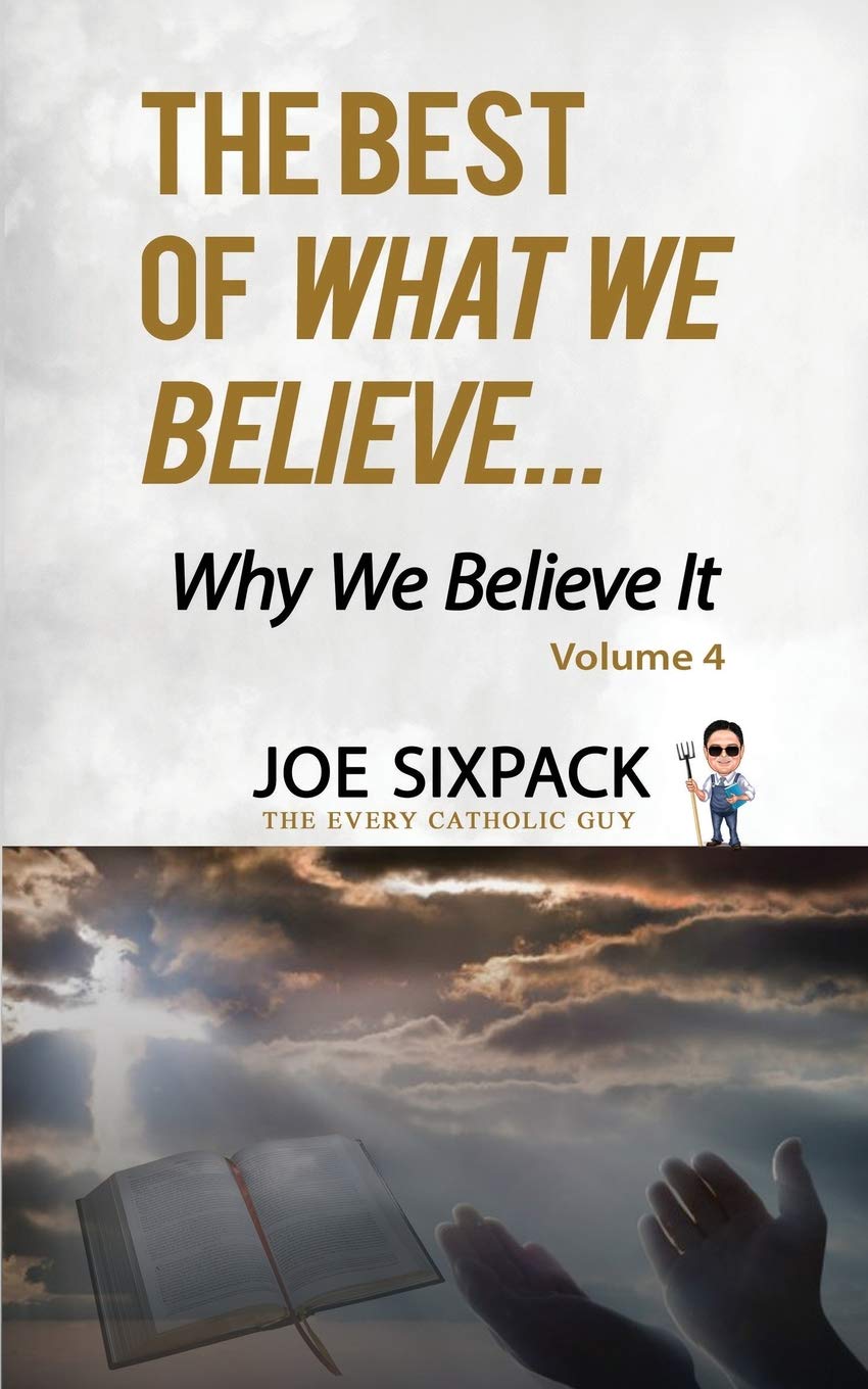 The Best of What We Believe... Why We Believe It: Volume Four,Used