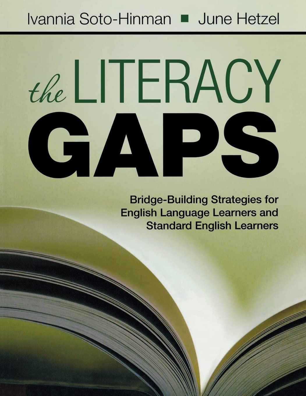 The Literacy Gaps: BridgeBuilding Strategies for English Language Learners and Standard English Learners,Used
