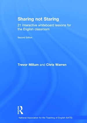Sharing not Staring: 21 interactive whiteboard lessons for the English classroom (National Association for the Teaching of Engli,Used